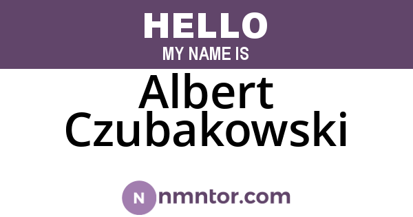 Albert Czubakowski