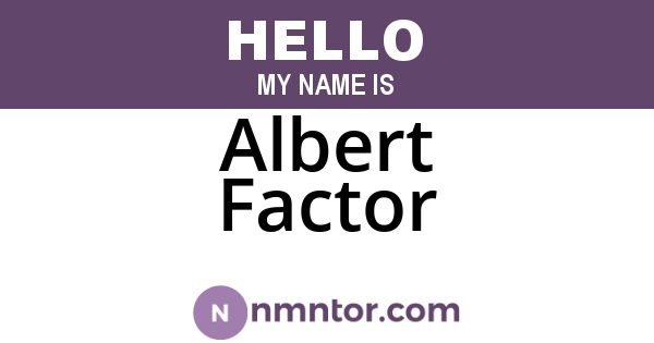 Albert Factor
