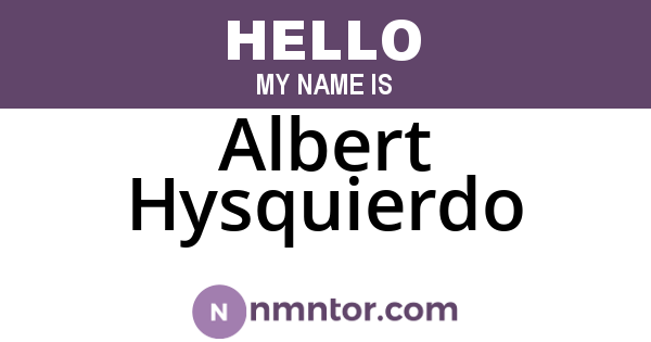 Albert Hysquierdo