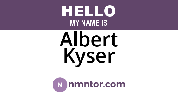 Albert Kyser