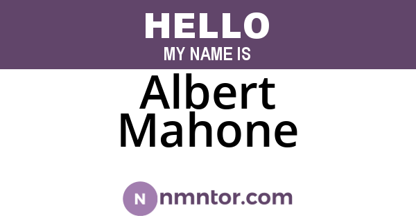Albert Mahone