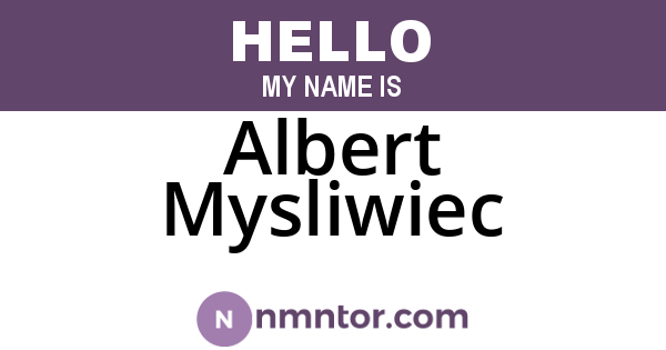 Albert Mysliwiec
