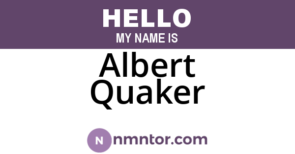 Albert Quaker