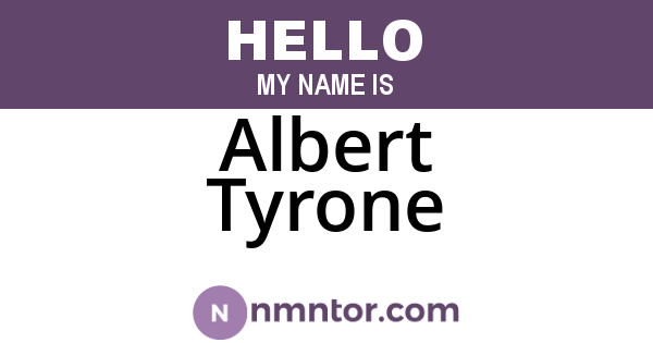 Albert Tyrone