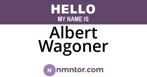 Albert Wagoner