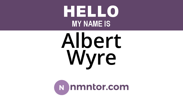 Albert Wyre