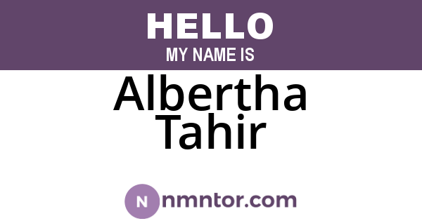 Albertha Tahir