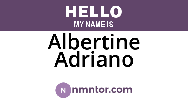Albertine Adriano
