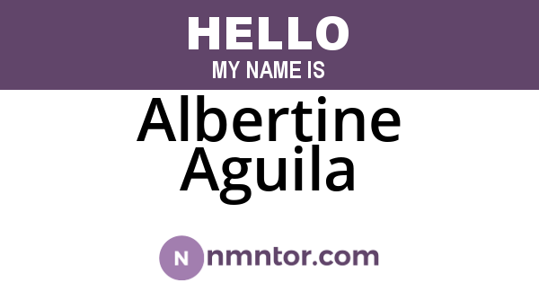Albertine Aguila