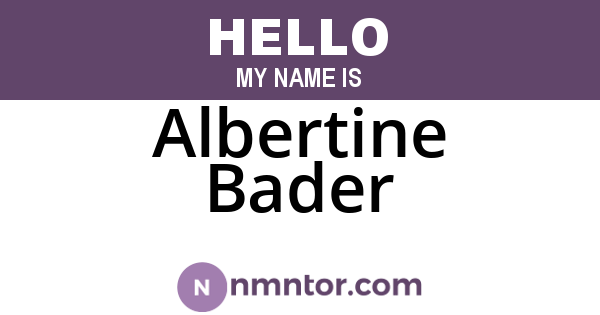 Albertine Bader