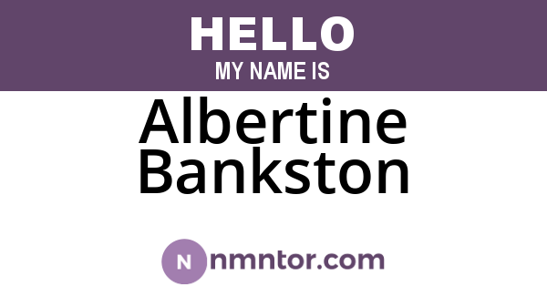 Albertine Bankston