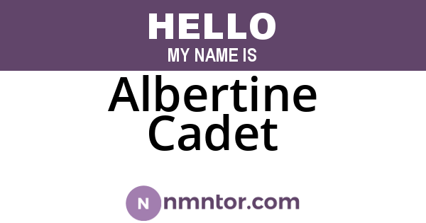 Albertine Cadet