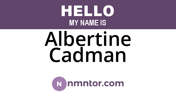 Albertine Cadman