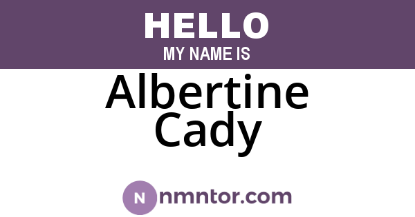 Albertine Cady