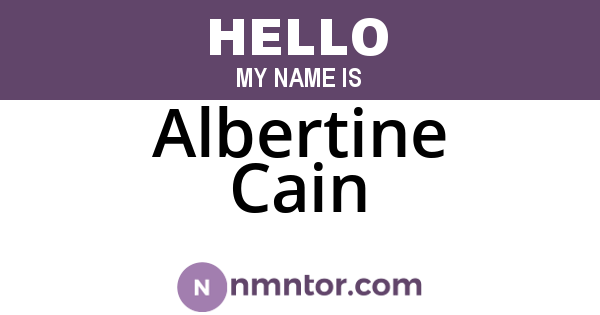 Albertine Cain