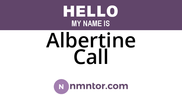 Albertine Call