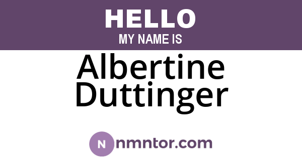 Albertine Duttinger