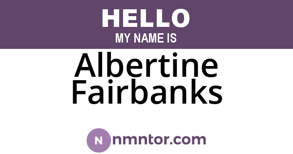 Albertine Fairbanks