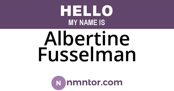 Albertine Fusselman