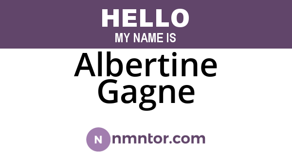 Albertine Gagne