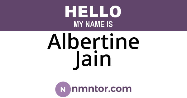 Albertine Jain