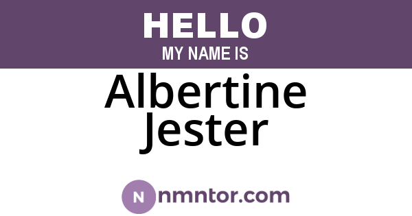 Albertine Jester