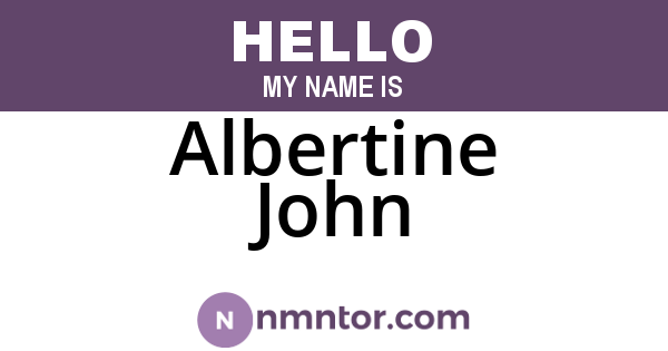 Albertine John