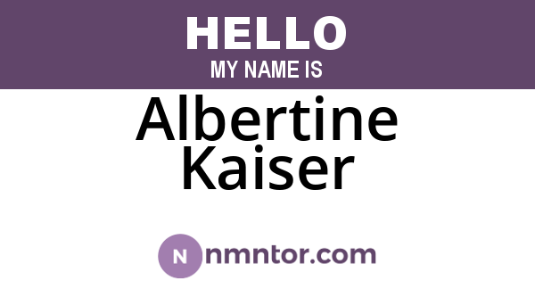 Albertine Kaiser