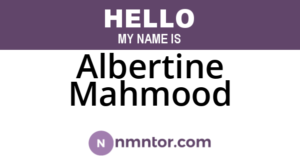Albertine Mahmood