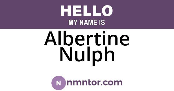 Albertine Nulph