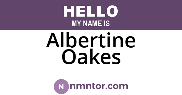 Albertine Oakes