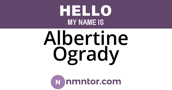 Albertine Ogrady