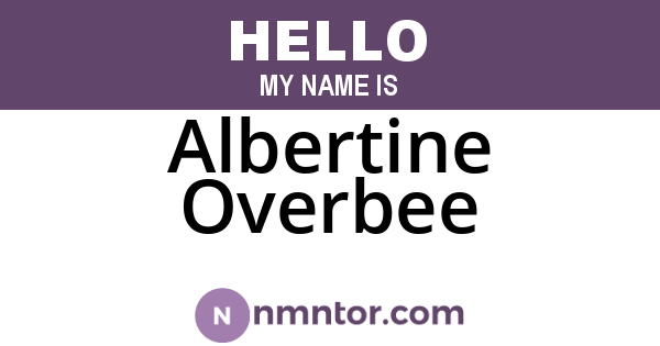 Albertine Overbee
