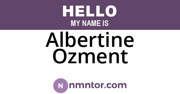 Albertine Ozment