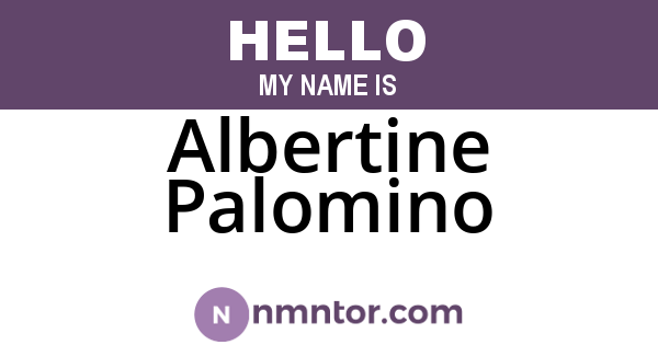 Albertine Palomino