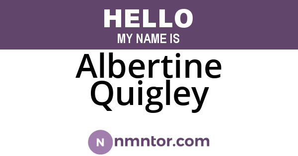 Albertine Quigley