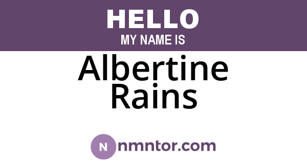 Albertine Rains