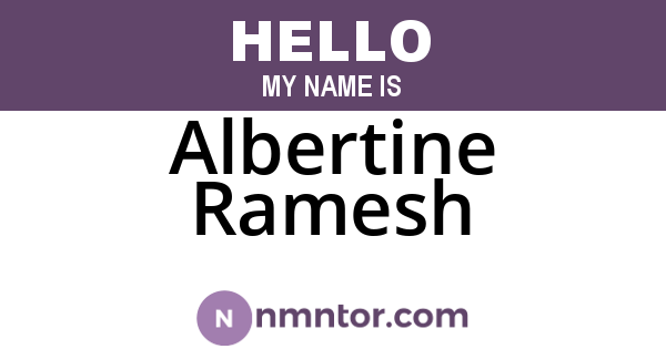Albertine Ramesh