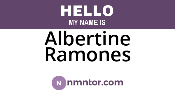Albertine Ramones