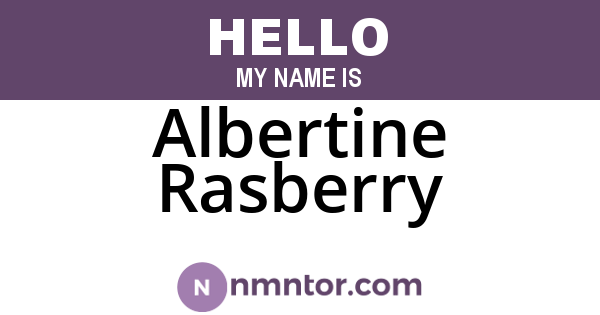 Albertine Rasberry