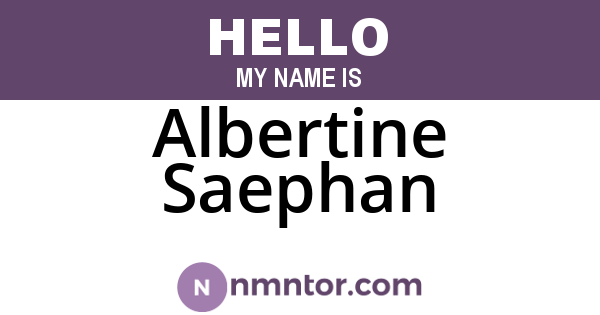 Albertine Saephan