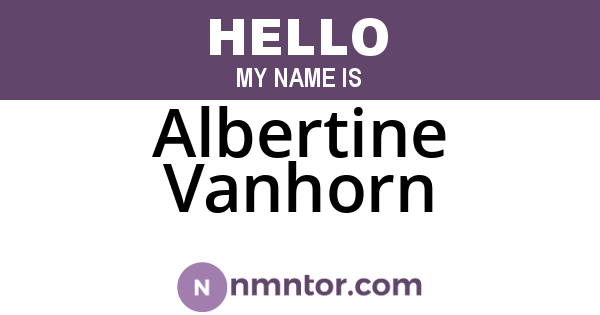 Albertine Vanhorn