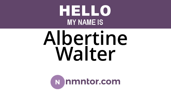 Albertine Walter