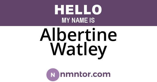 Albertine Watley