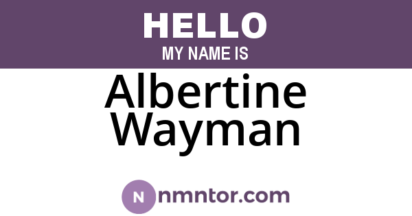 Albertine Wayman
