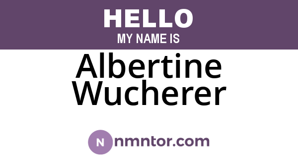 Albertine Wucherer