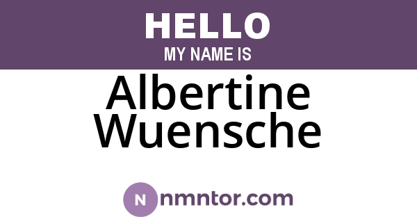 Albertine Wuensche