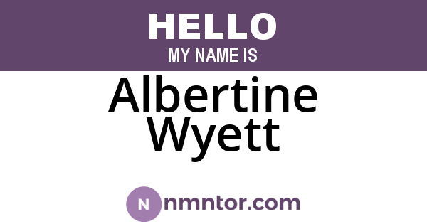 Albertine Wyett