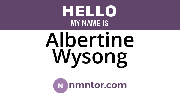 Albertine Wysong