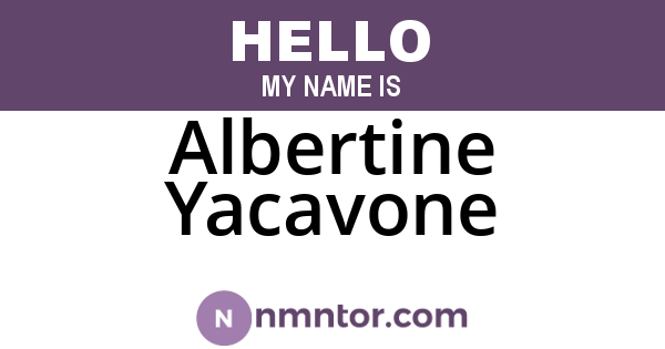 Albertine Yacavone
